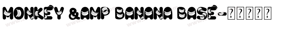 Monkey & Banana Base字体转换